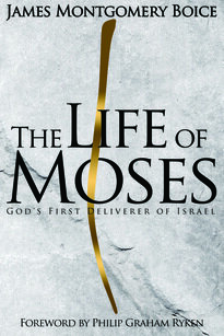 The Life of Moses: God’s First Deliverer of Israel