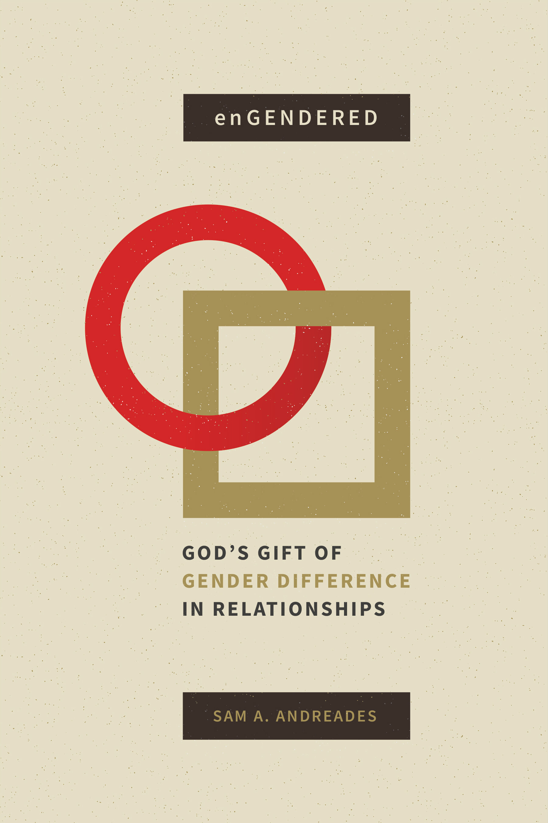 enGendered: God’s Gift of Gender Difference in Relationship