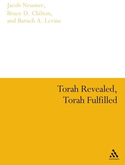 Torah Revealed, Torah Fulfilled: Scriptural Laws In Formative Judaism and Earliest Christianity