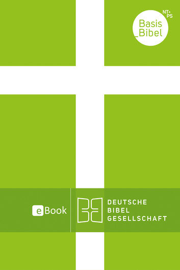 Basisbibel: Neues Testament und Psalmen