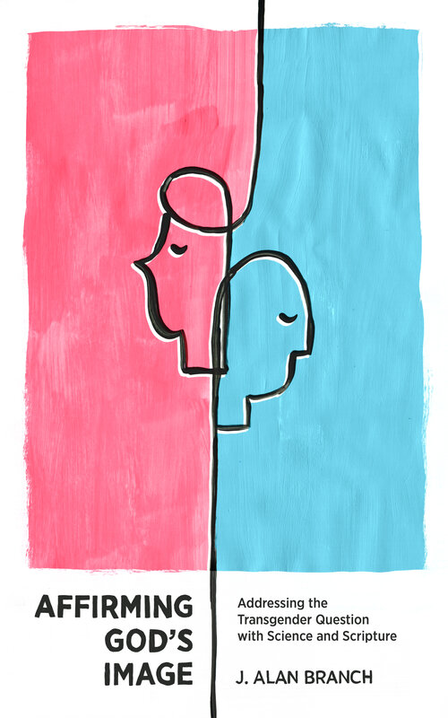 Affirming God’s Image: Addressing the Transgender Question with Science and Scripture