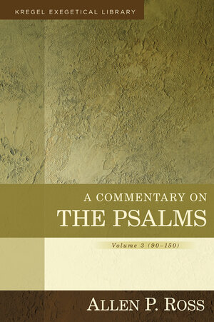 A Commentary on the Psalms, Volume 3