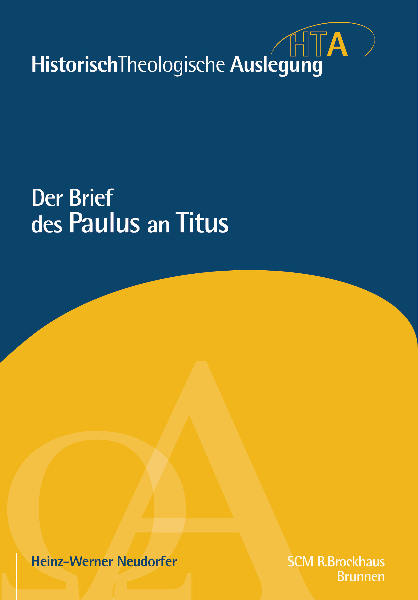 Der Brief des Apostels Paulus an Titus (Historisch-Theologische Auslegung | HTA)