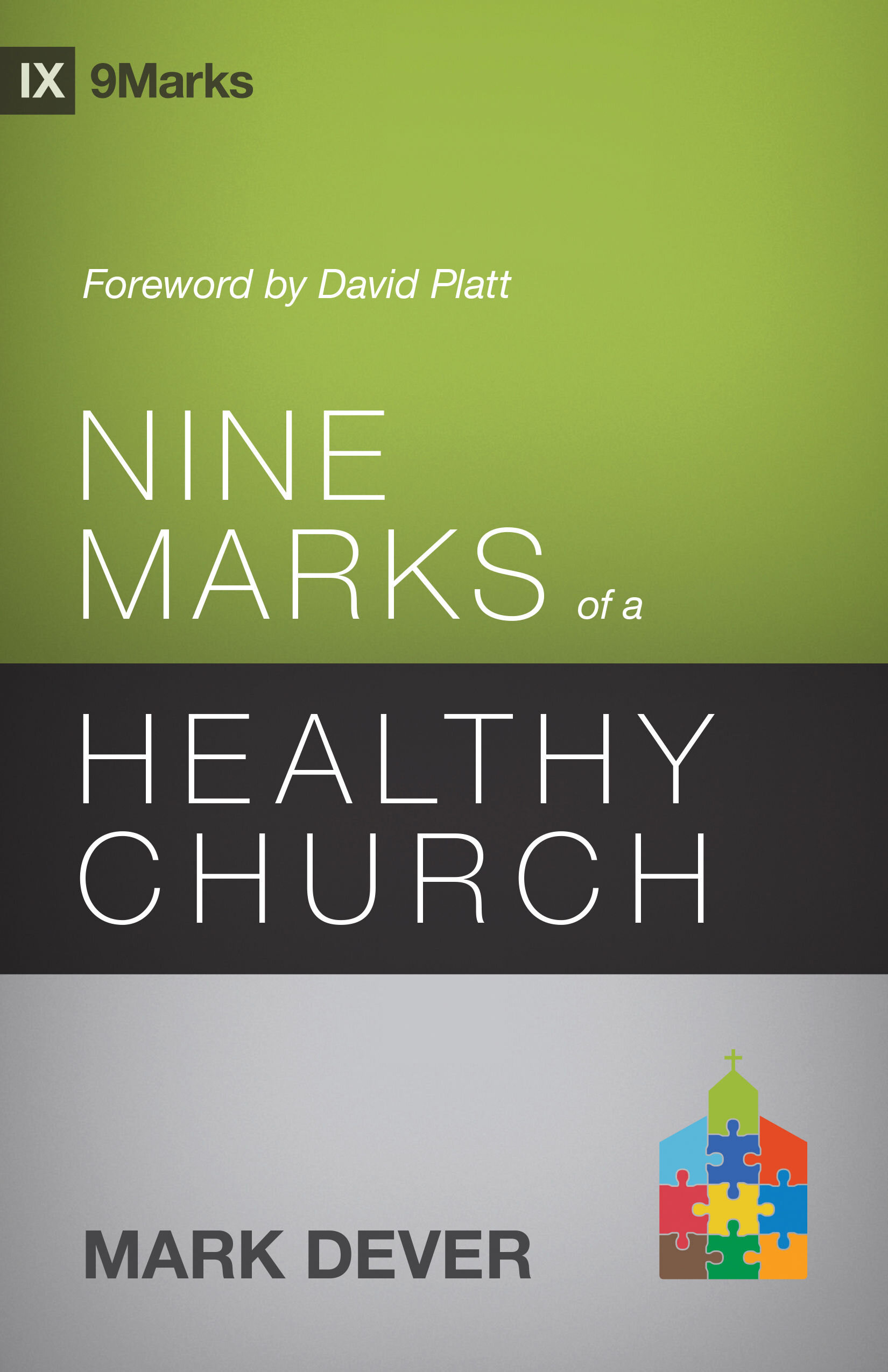 Nine Marks of a Healthy Church, 3rd ed.