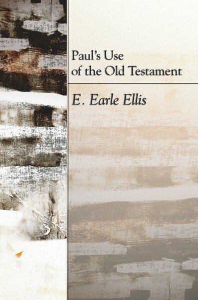 Paul’s Use of the Old Testament