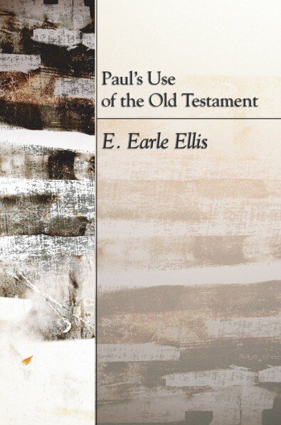 Paul’s Use of the Old Testament