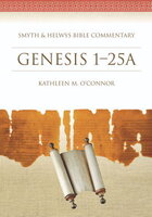 Genesis 1-25A (Smyth & Helwys Bible Commentary)