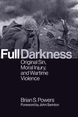 Full Darkness: Original Sin, Moral Injury, and Wartime ...