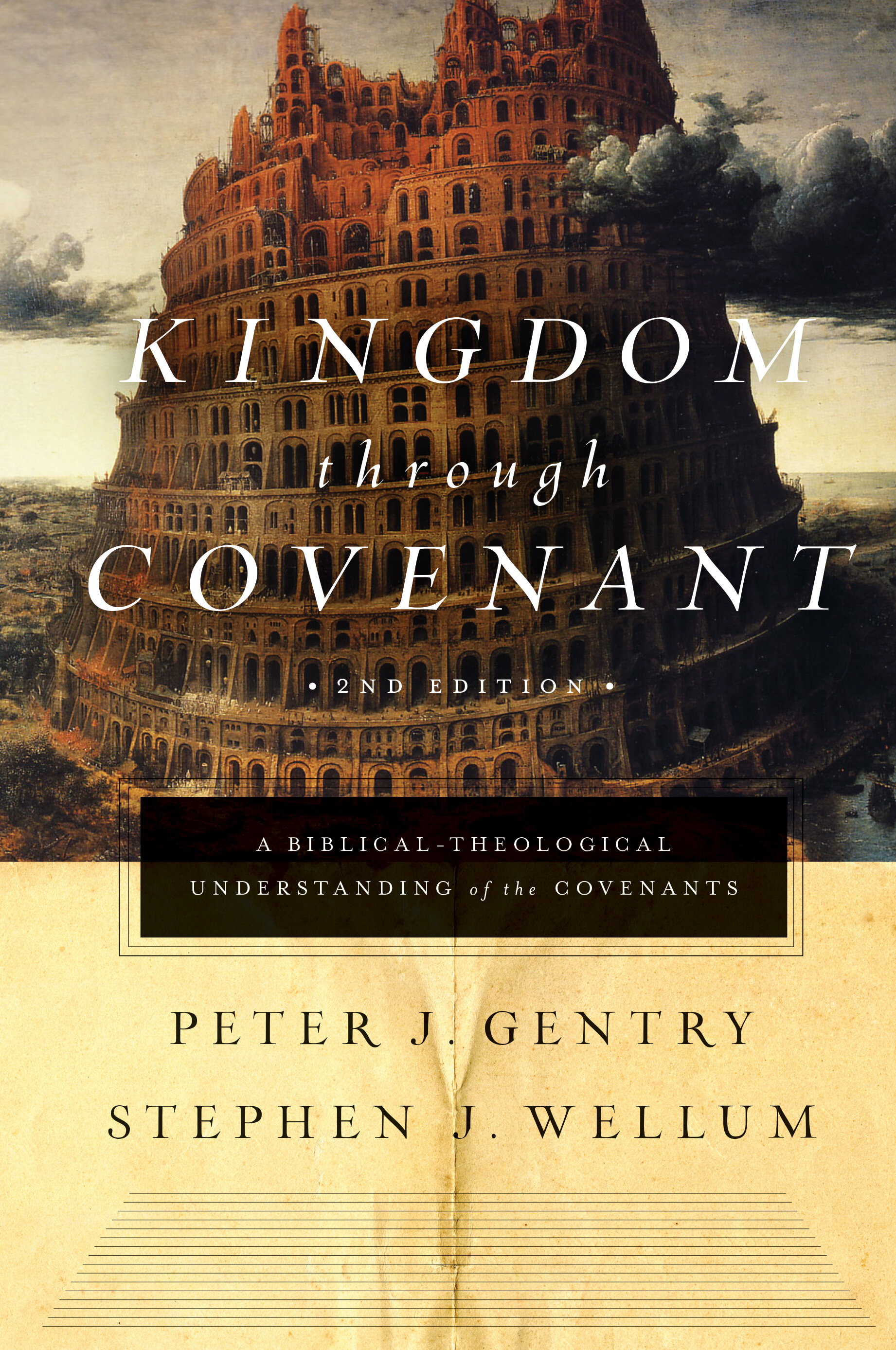 Kingdom through Covenant: A Biblical-Theological Understanding of the Covenants, 2nd ed.