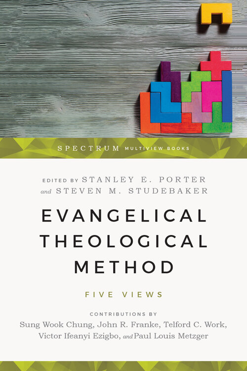Evangelical Theological Method: Five Views (Spectrum Multiview Books)