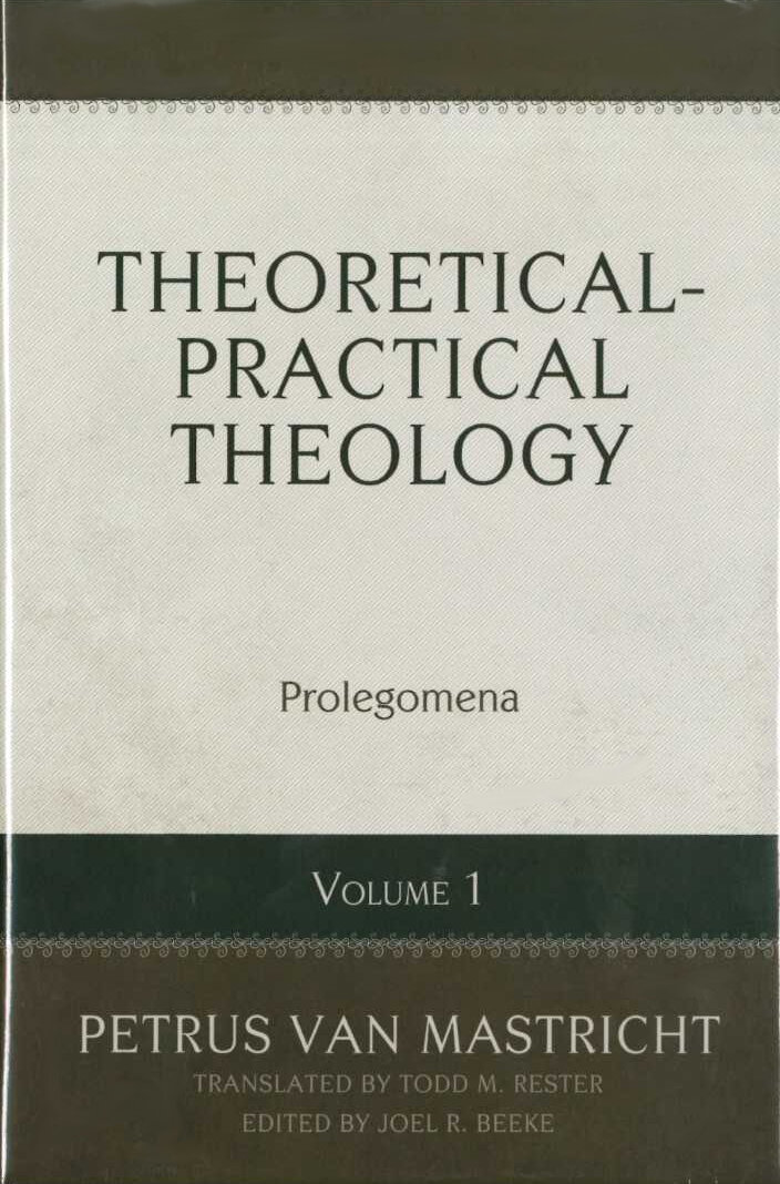 Theoretical-Practical Theology, vol. 1: Prolegomena
