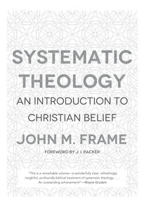 Systematic Theology: An Introduction to Christian Belief