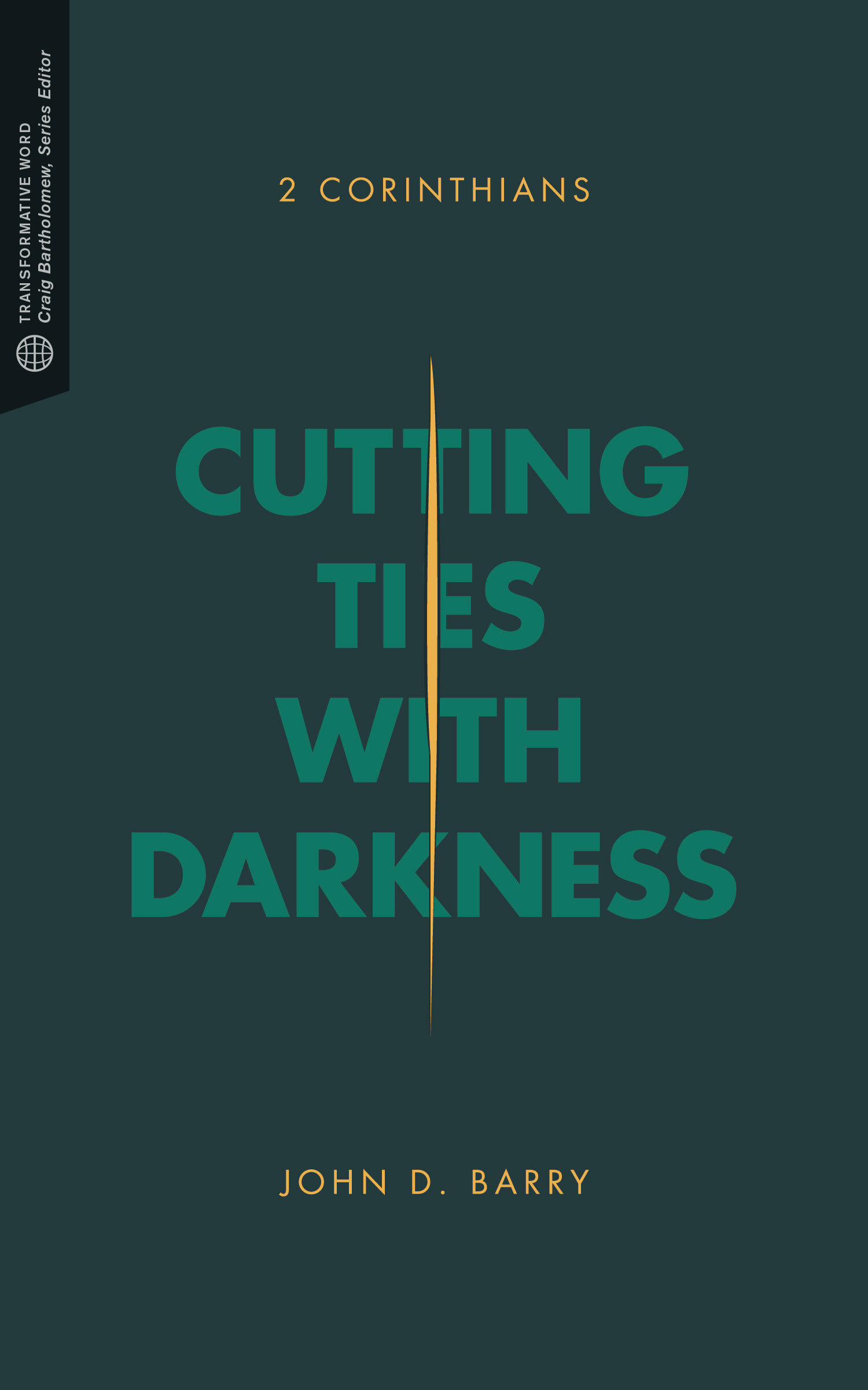 Cutting Ties with Darkness