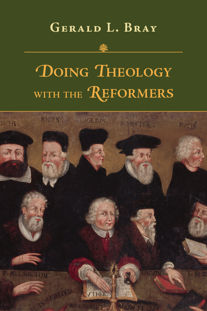 Doing Theology with the Reformers (RCS)