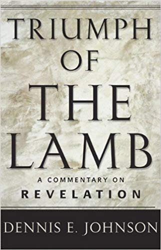 Triumph of the Lamb: A Commentary on Revelation