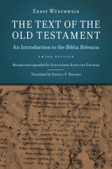 The Text of the Old Testament: An Introduction to the Biblia Hebraica, 3rd ed.