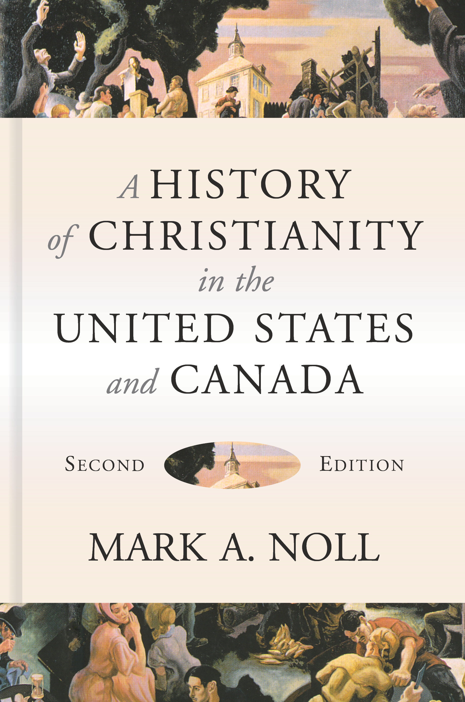 A History of Christianity in the United States and Canada, 2nd ed.