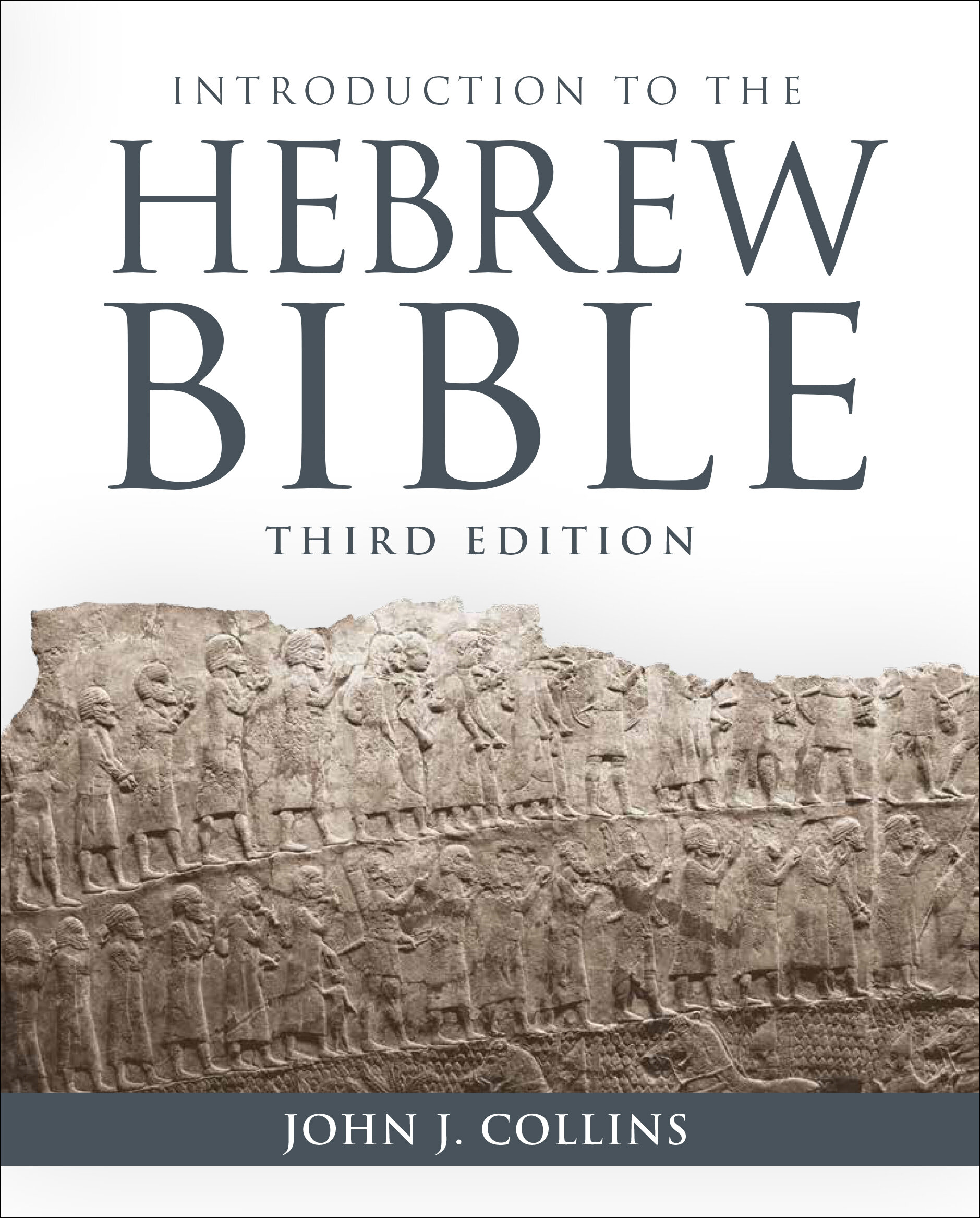 Introduction to the Hebrew Bible, 3rd ed.