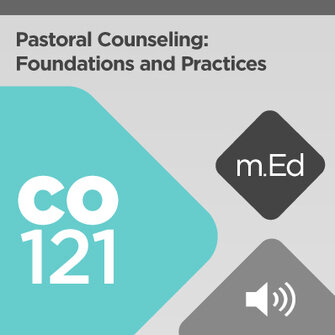 Mobile Ed: CO121 Pastoral Counseling: Foundations and Practices (12 hour course - audio)