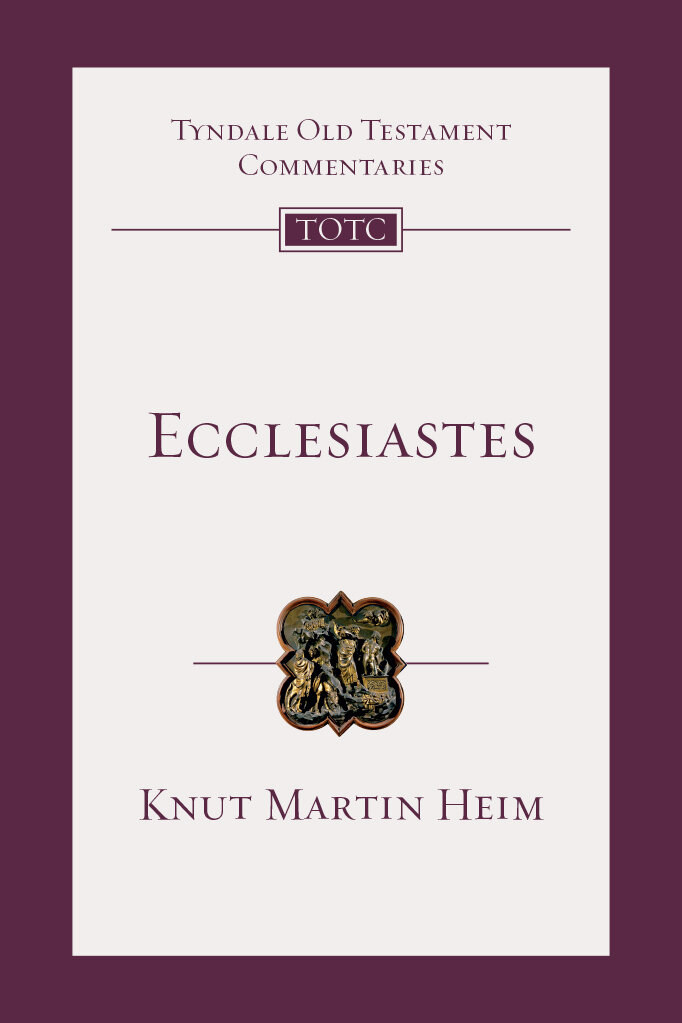 Ecclesiastes (Tyndale Old Testament Commentaries | TOTC)