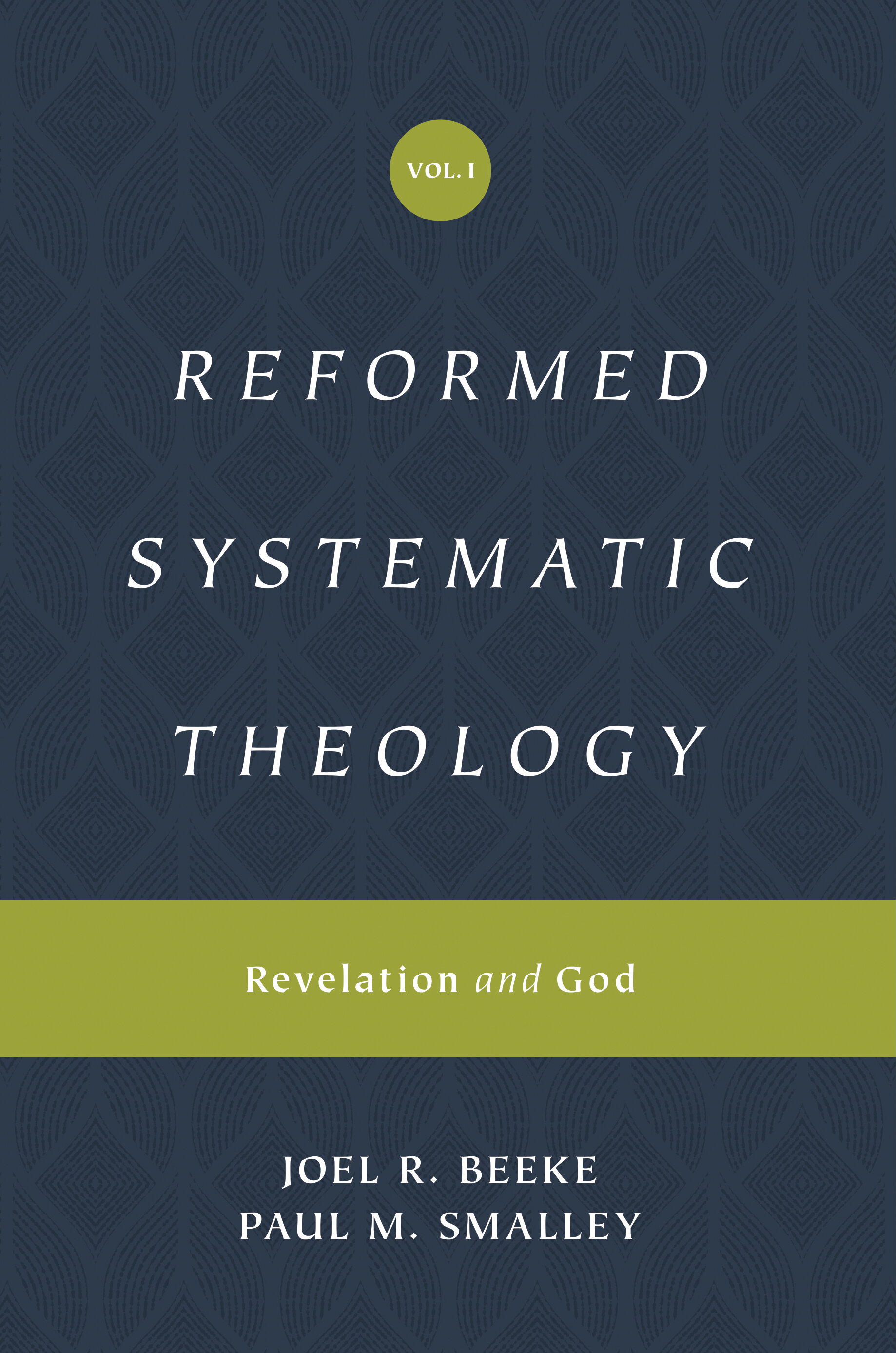 Revelation and God (Reformed Systematic Theology, Volume 1)