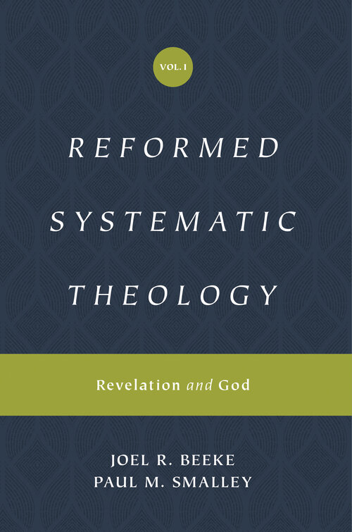 Revelation and God (Reformed Systematic Theology, Volume 1)