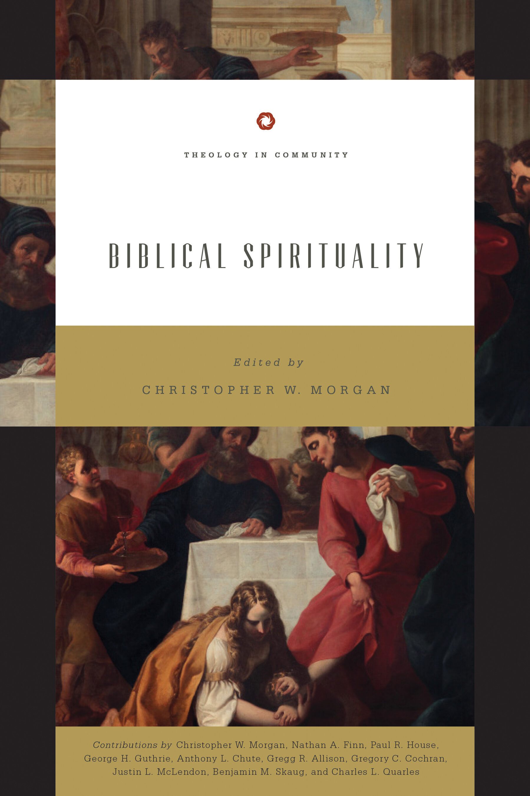 Biblical Spirituality: “God’s Holiness and Our Spirituality” (Theology in Community)