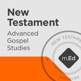 New Testament: Advanced Gospel Studies Certificate Program