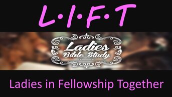 LIFT - Ladies In Fellowship Together Web
