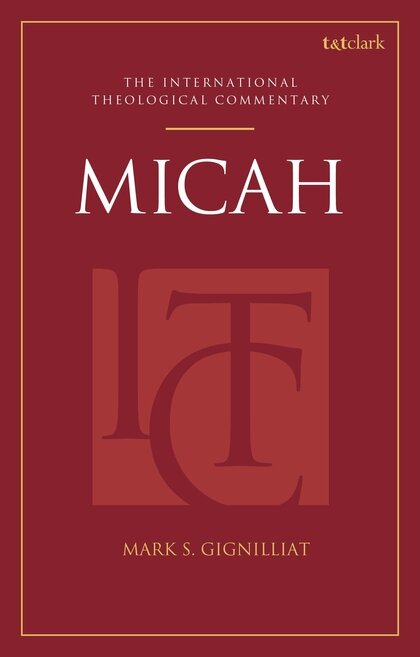 Micah (​The International Theological Commentary | ITC)