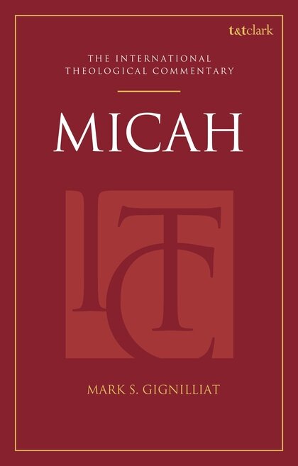 Micah (​International Theological Commentary | ITC)
