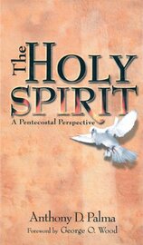 The Holy Spirit: A Pentecostal Perspective