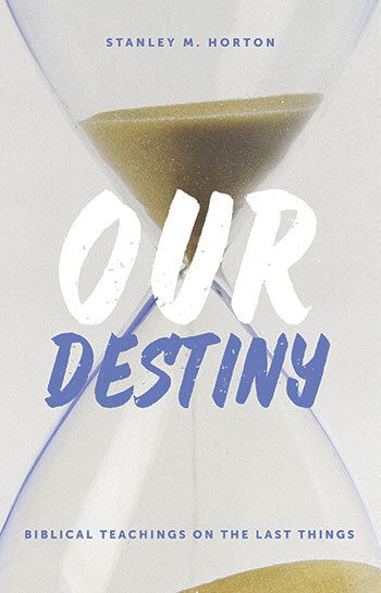 Our Destiny: Biblical Teachings on the Last Things