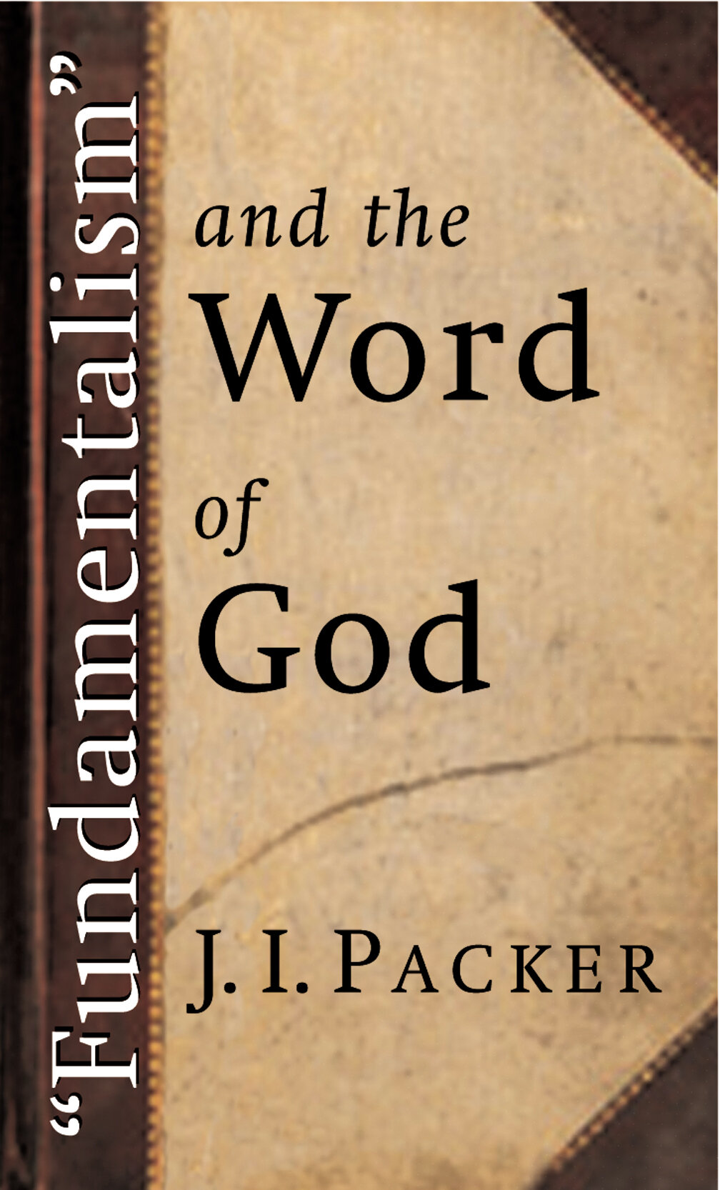 fundamentalism-and-the-word-of-god-logos-bible-software