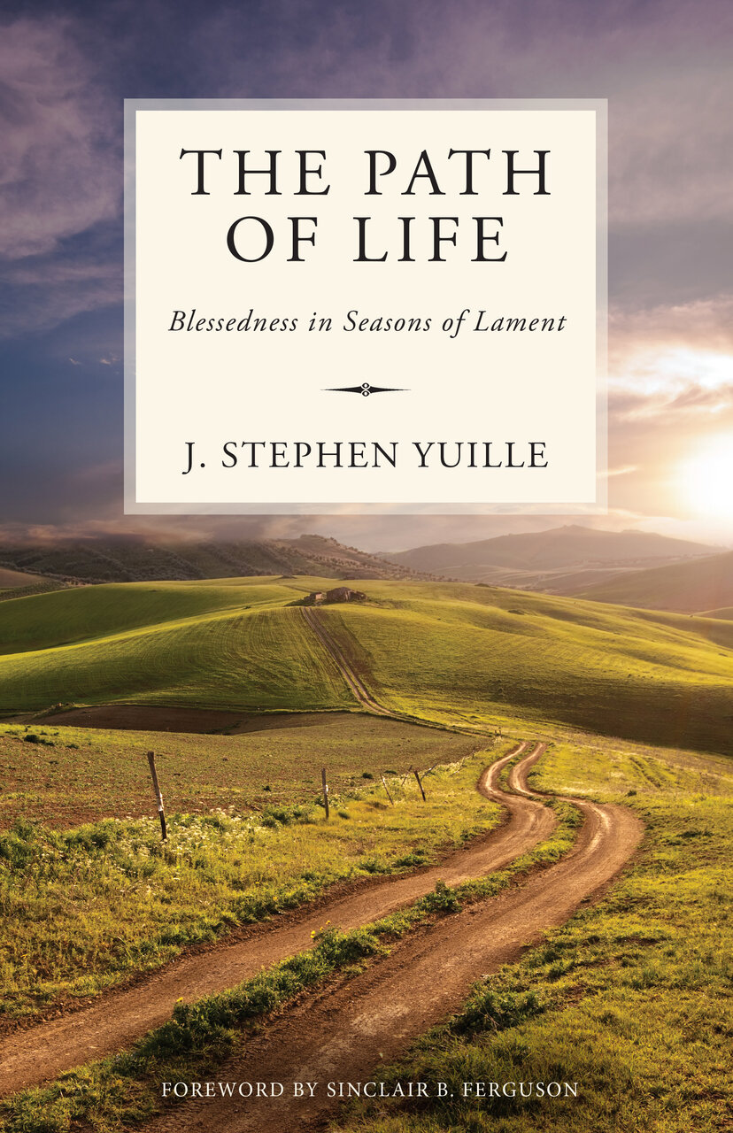 The Path of Life: Blessedness in Seasons of Lament
