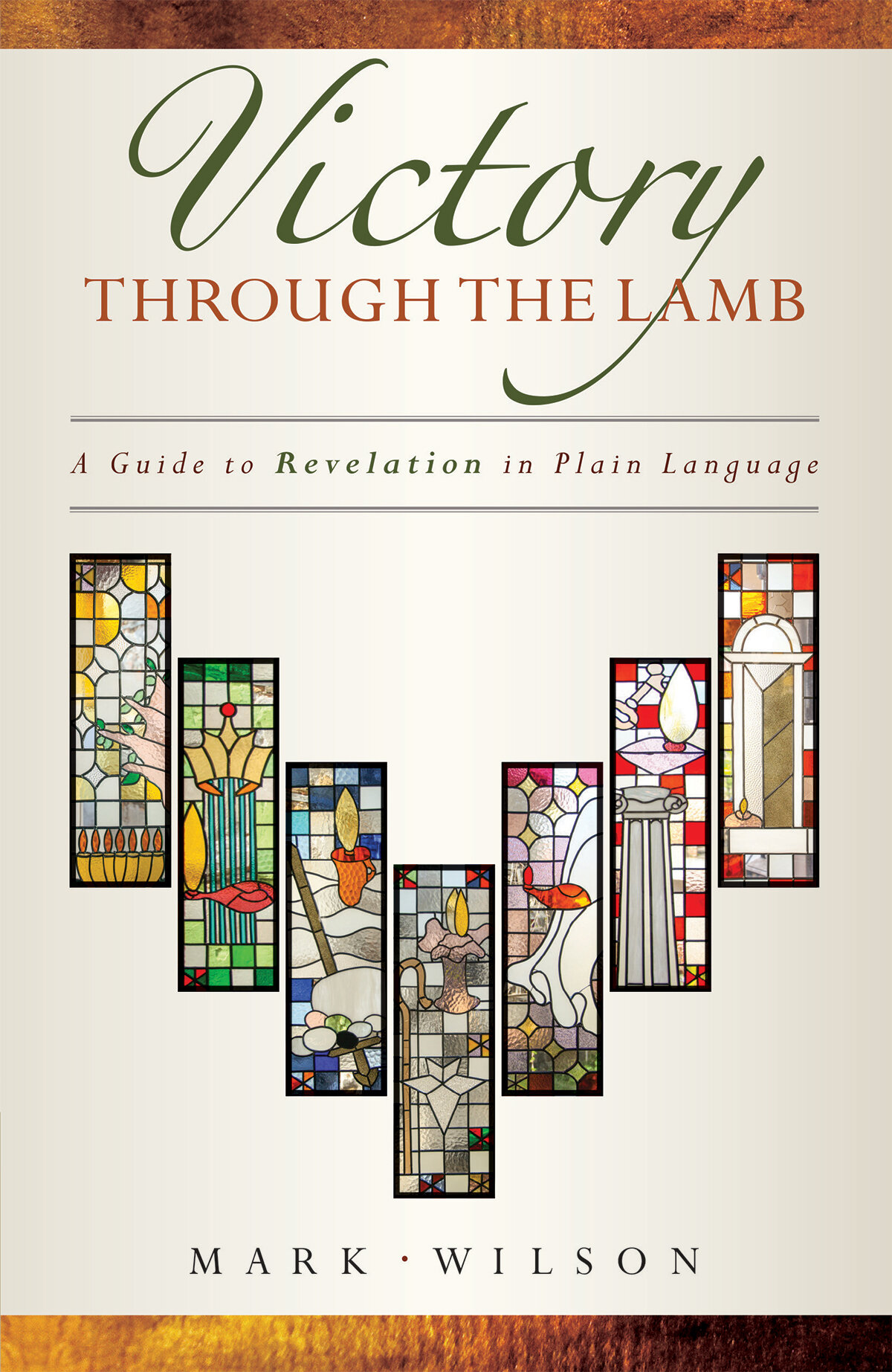 Victory through the Lamb: A Guide to Revelation in Plain Language