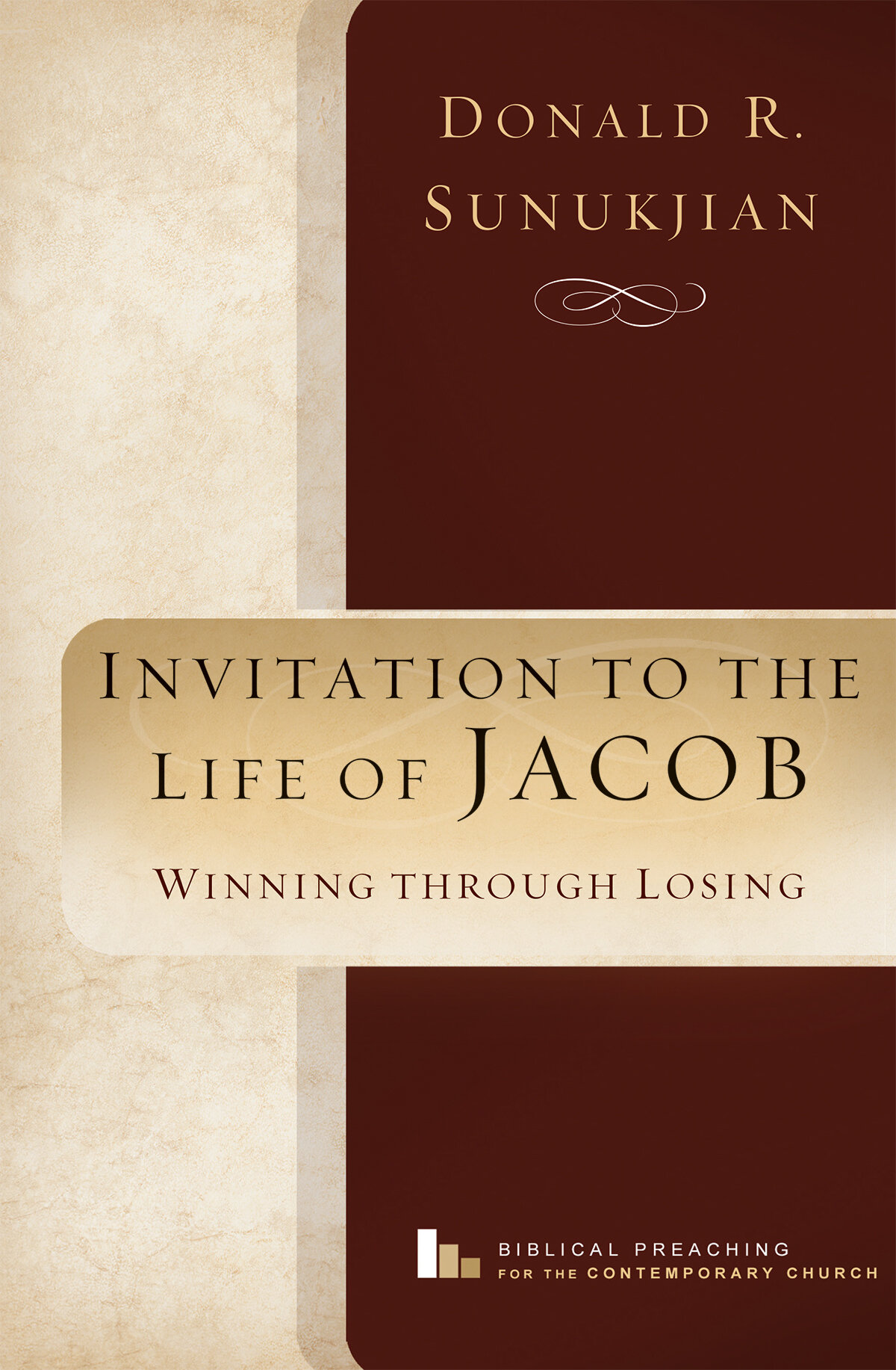 Invitation To The Life Of Jacob Winning Through Losing Lexham Press