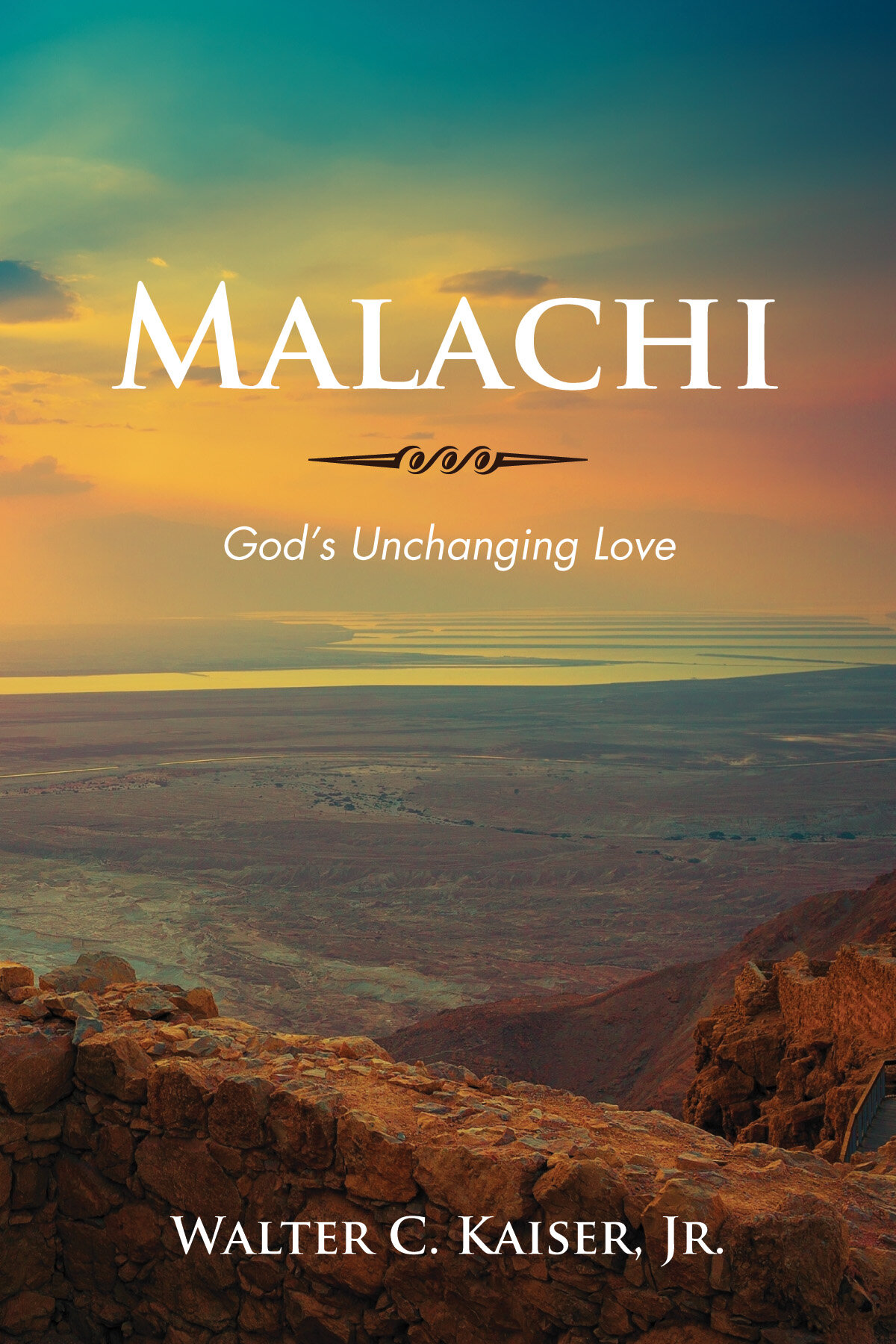 Malachi: God’s Unchanging Love