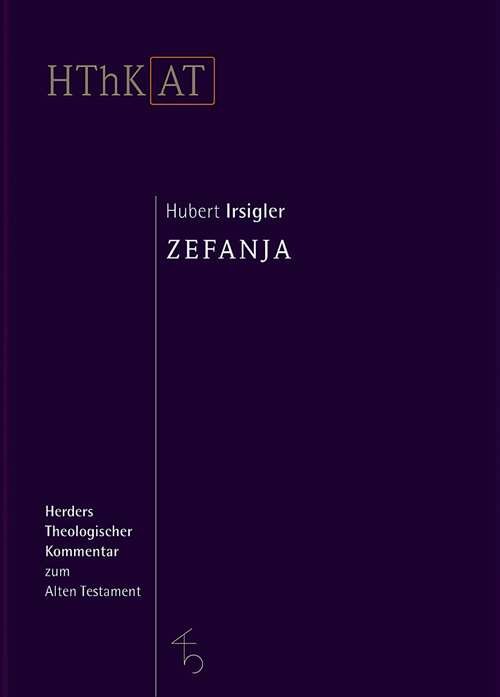 Zefanja (Herders Theologischer Kommentar zum Alten Testament | HThKAT)