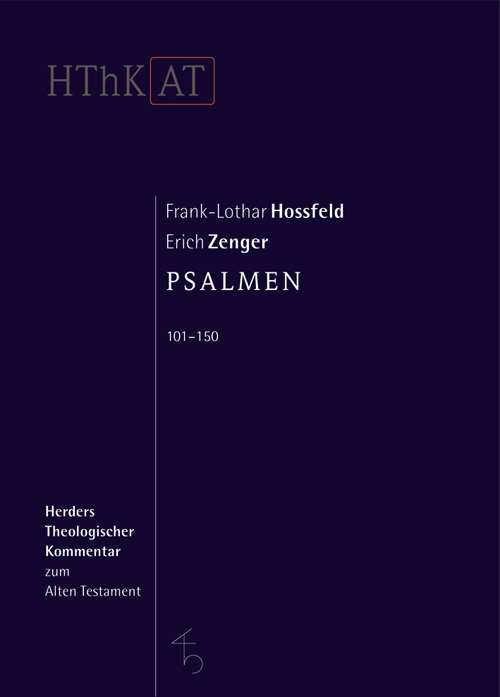 Psalmen 101-150 (Herders Theologischer Kommentar zum Alten Testament | HThKAT)