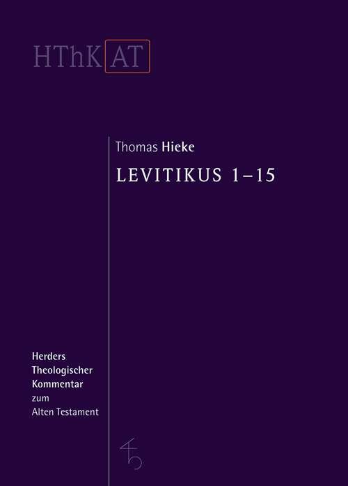 Levitikus 1-15 (Herders Theologischer Kommentar zum Alten Testament | HThKAT)