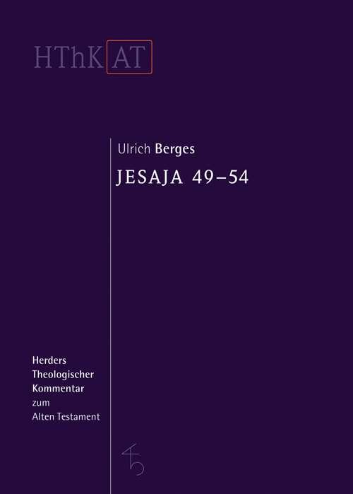 Jesaja 49-54 (Herders Theologischer Kommentar zum Alten Testament | HThKAT)