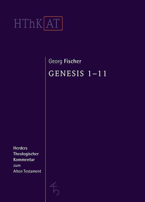 Genesis 1-11 (Herders Theologischer Kommentar zum Alten Testament | HThKAT)