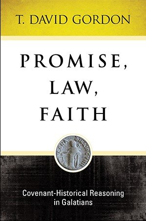 Promise, Law, Faith: Covenant-Historical Reasoning in Galatians
