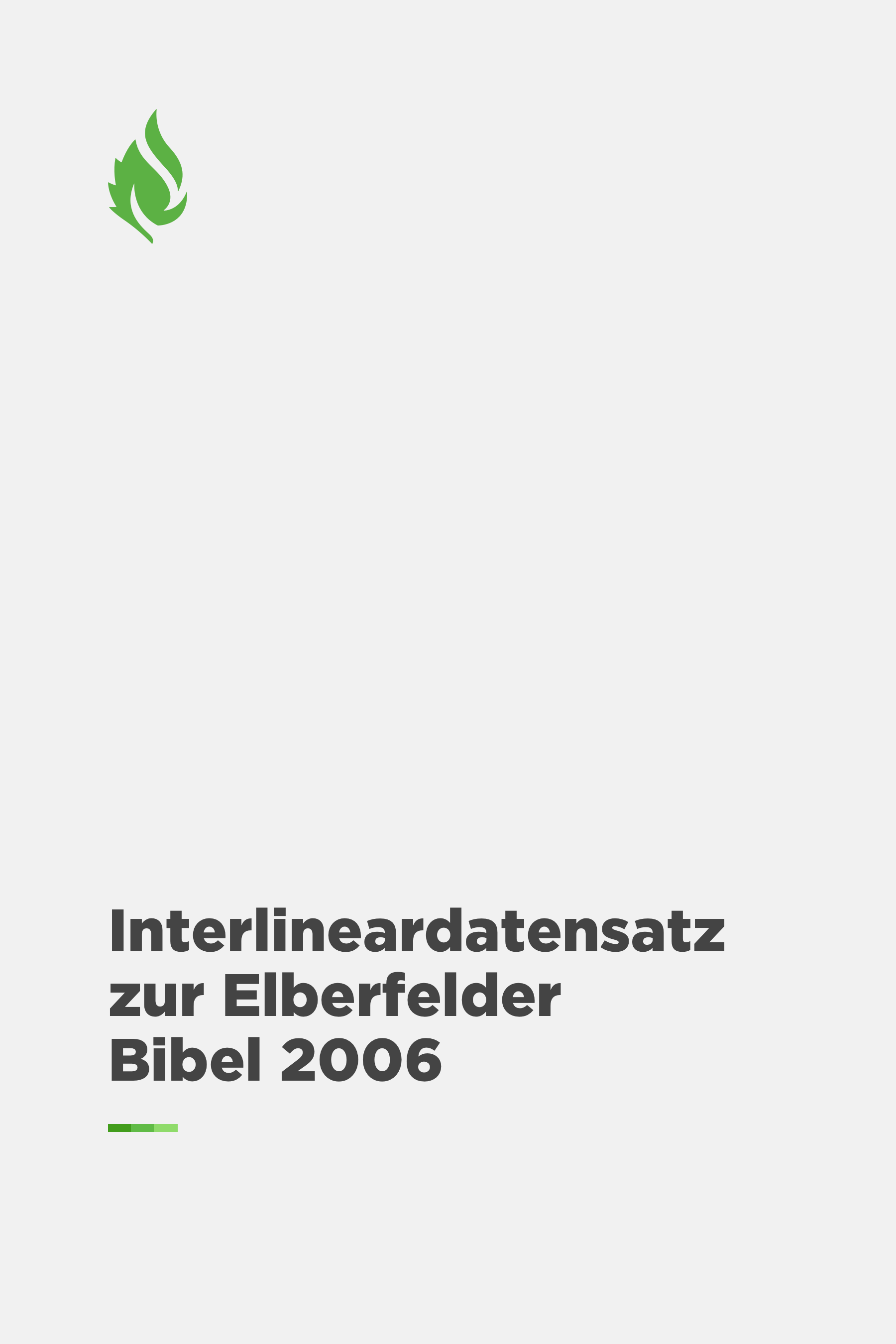 Interlineardatensatz zur Elberfelder Bibel 2006