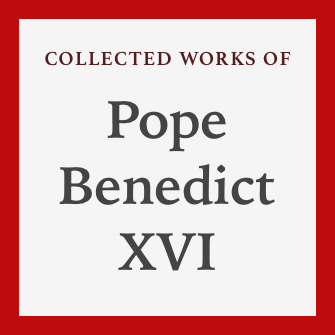 Collected Works of Pope Benedict XVI