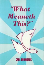 What Meaneth This? A Pentecostal Answer to a Pentecostal Question