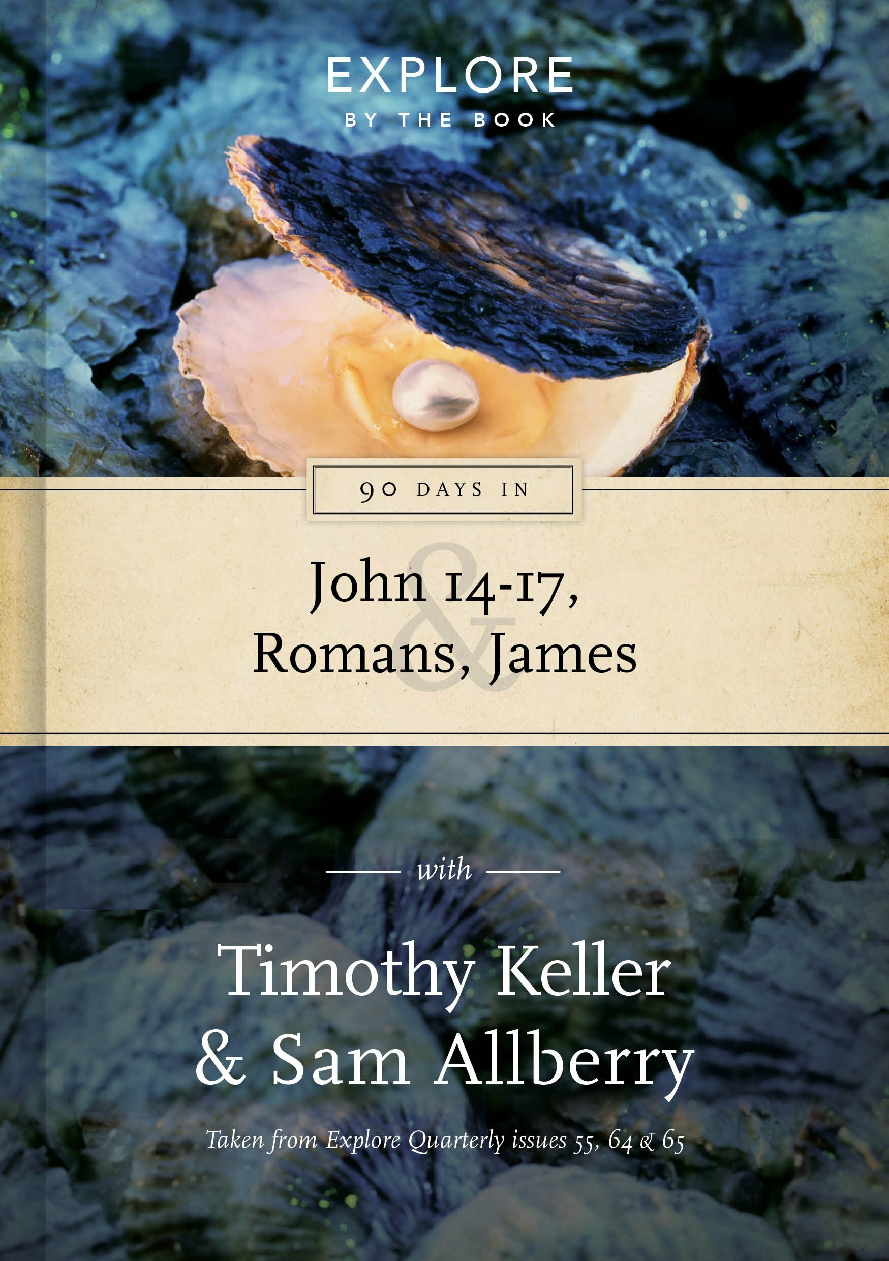 90 Days in John 14-17, Romans, James: Wisdom for the Christian Life