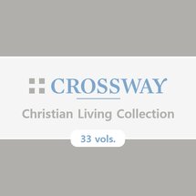 Crossway Discipleship and Christian Living Collection (34 Vols.)