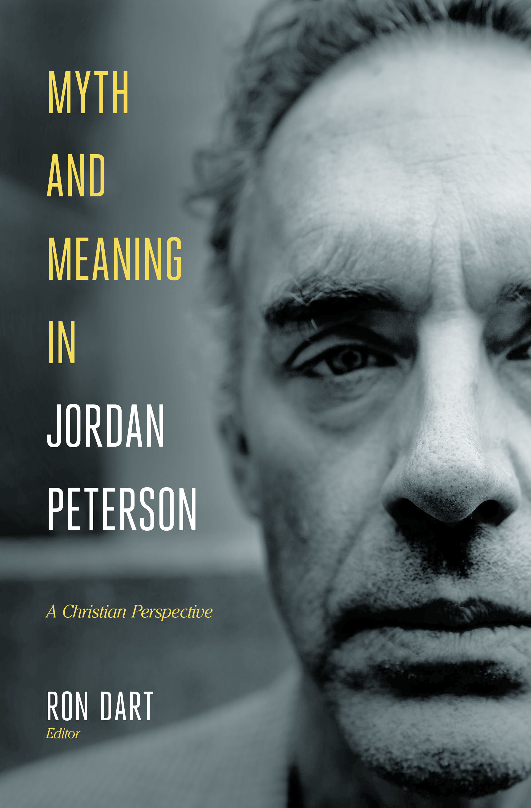 Myth Meaning in Jordan Peterson: A Christian - Lexham Press